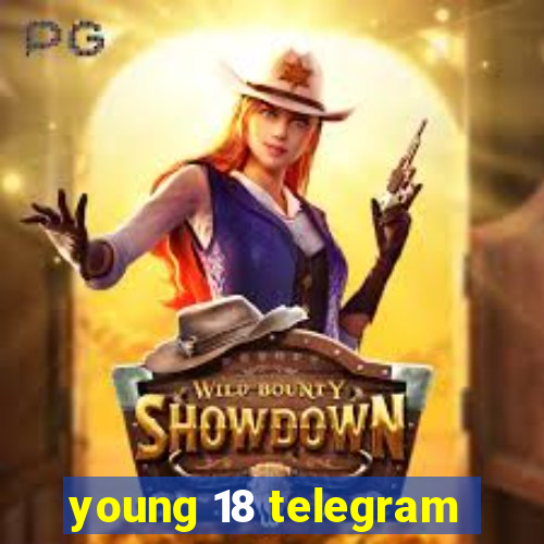 young 18 telegram